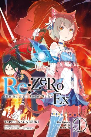 [Re:ゼロから始める異世界生活Ex / Re:Zero Ex 01] • The Dream of the Lion King